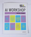 AI Workshop: Artificial Intelligence & Digital Literacy Workbook for Kids
